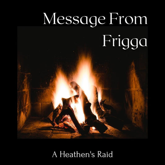 Message From The Goddess Frigga