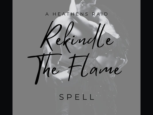 Rekindle The Flame Spell